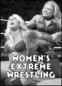 Women's Extreme Wrestling, volume 1